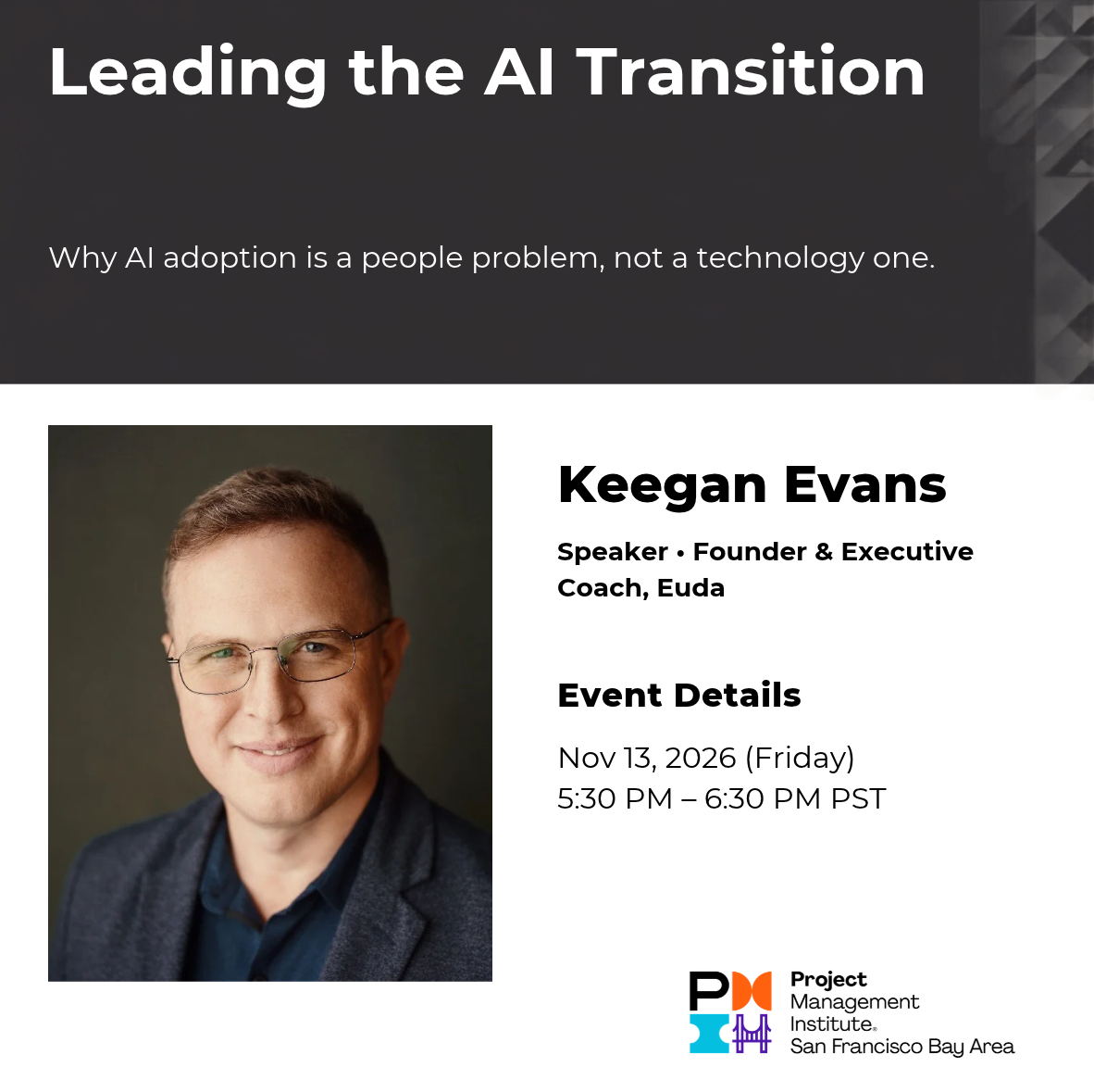 Leading the AI Transition - Keegan Evans - Nov 13, 2026